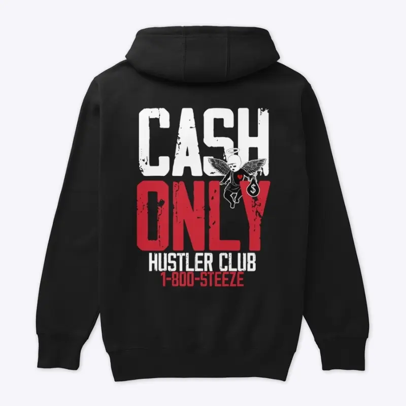 Cash only hoodie